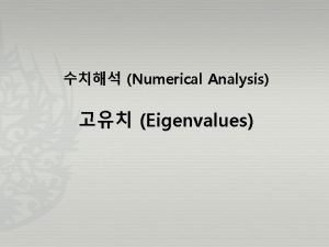 Numerical Analysis Eigenvalues Page 32 CayleyHamilton Theorem 33