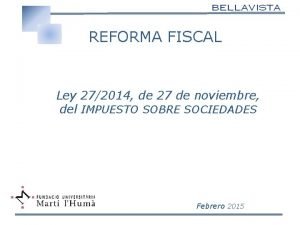 REFORMA FISCAL Ley 272014 de 27 de noviembre