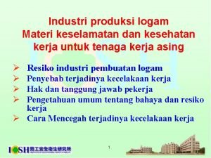 Industri produksi logam Materi keselamatan dan kesehatan kerja