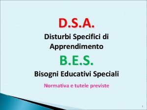 D S A Disturbi Specifici di Apprendimento B