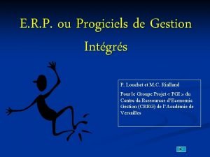 E R P ou Progiciels de Gestion Intgrs