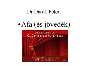 Dr Dark Pter fa s jvedk Jvedelem versus