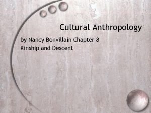 Cultural anthropology nancy bonvillain