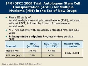 IFMDFCI 2009 Trial Autologous Stem Cell Transplantation ASCT