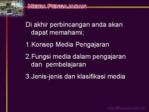 Di akhir perbincangan anda akan dapat memahami 1