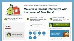 USING THE PEAR DECK FOR POWERPOINT ONLINE ADDIN