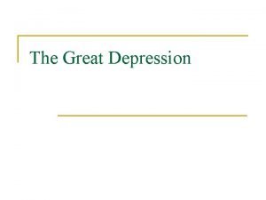 The Great Depression President Herbert Hoover n n