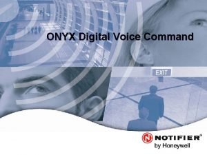 ONYX Digital Voice Command Leaders in Life Safety