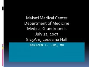 Makati Medical Center Department of Medicine Medical Grandrounds