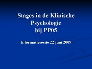 Stages in de Klinische Psychologie bij PP 05