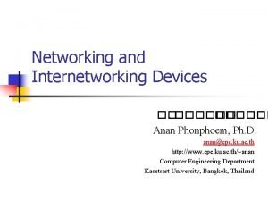 Networking and internetworking devices