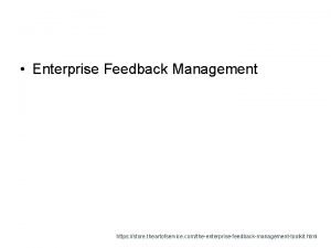 Enterprise feedback management system