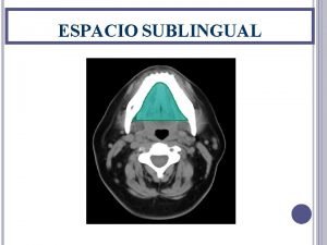 Espacio parafaríngeo límites Espacio parafaríngeo límites