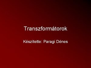 Transzformtorok Ksztette Paragi Dnes Az egyfzis transzformtor zemllapotai