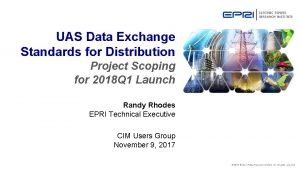 UAS Data Exchange Standards for Distribution Project Scoping