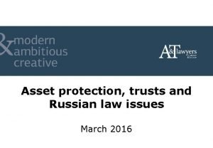 Asset protection trusts and Russian law issues March