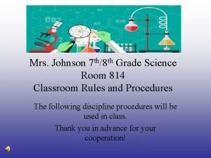 Mrs Johnson 7 th8 th Grade Science Room