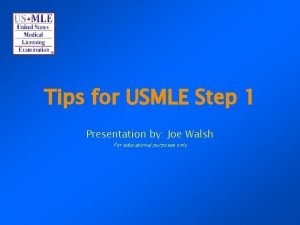 Tips for USMLE Step 1 Presentation by Joe