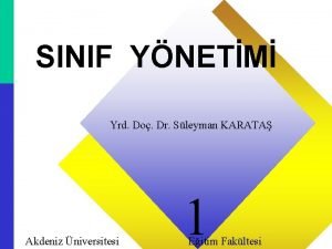 SINIF YNETM Yrd Do Dr Sleyman KARATA 1