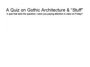 Gothic quiz