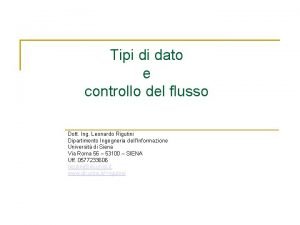 Tipi di dato e controllo del flusso Dott