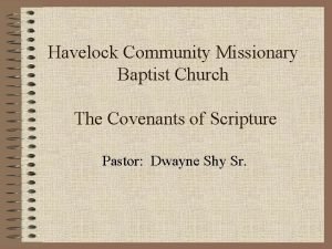 Havelock Community Missionary Baptist Church The Covenants of