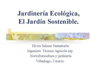 Jardinera Ecolgica El Jardn Sostenible Elvira Salazar Santamara