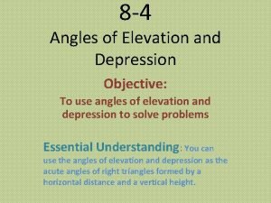 Angles of elevation and depression