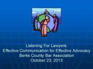 Listening For Lawyers Effective Communication for Effective Advocacy