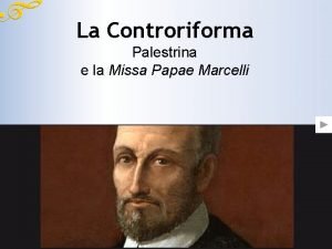 La Controriforma Palestrina e la Missa Papae Marcelli