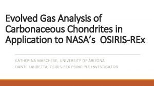 Evolved Gas Analysis of Carbonaceous Chondrites in Application