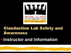 Clandestine Lab Safety and Awareness Instructor and Information