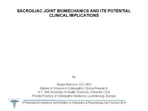 SACROILIAC JOINT BIOMECHANICS AND ITS POTENTIAL CLINICAL IMPLICATIONS