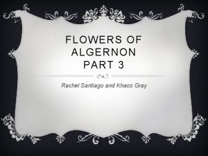 Flowers for algernon part 3