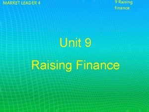Unit 9 raising finance