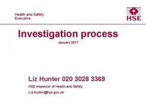 Healthand and Safety Executive Investigation process January 2017