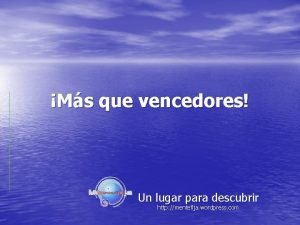 Ms que vencedores Un lugar para descubrir http