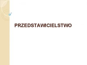 Przedstawicielstwo a pełnomocnictwo