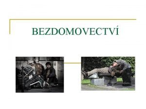 BEZDOMOVECTV BEZDOMOVEC BEZDOMOVECTV n bezdomovec q q n