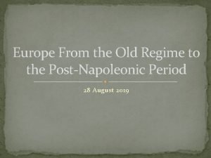 Europe From the Old Regime to the PostNapoleonic