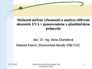 Monosti men vkonnosti a analza citlivosti ukazatele EVA