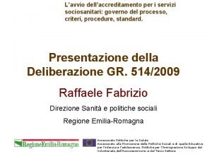 Lavvio dellaccreditamento per i servizi sociosanitari governo del