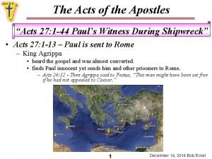 The Acts of the Apostles Acts 27 1