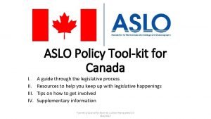 ASLO Policy Toolkit for Canada I III IV