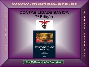 CONTABILIDADE BSICA 7 Edio Cap 03 Demonstraes Financeiras