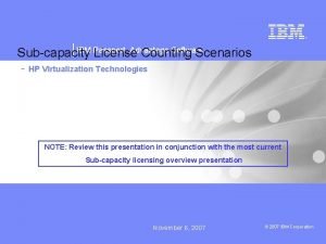 IBM Passport Advantage Software Subcapacity License Counting Scenarios