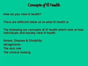 Concepts of ill health