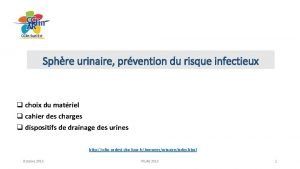 Sphre urinaire prvention du risque infectieux q choix