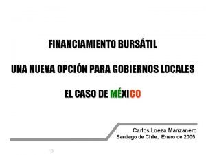 FINANCIAMIENTO BURSTIL UNA NUEVA OPCIN PARA GOBIERNOS LOCALES