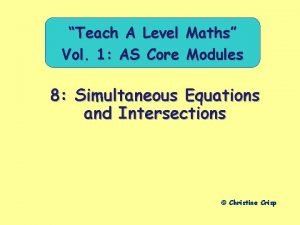 Teach A Level Vol 1 AS Core Maths